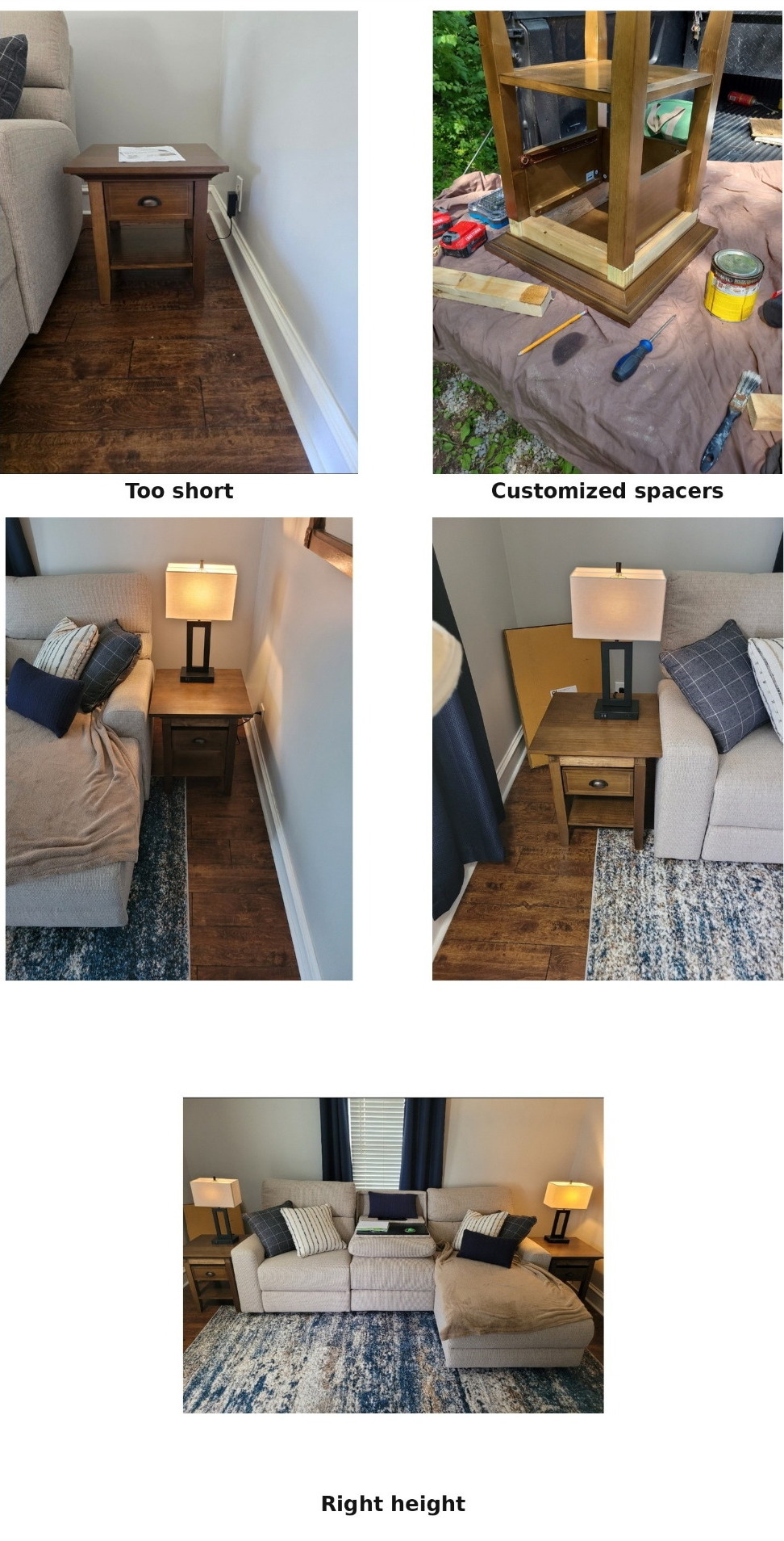 Photos labeled too short, customized spacers, and right height for two end tables
